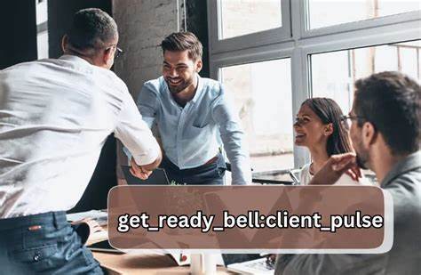 Get Ready Bell: Client Pulse